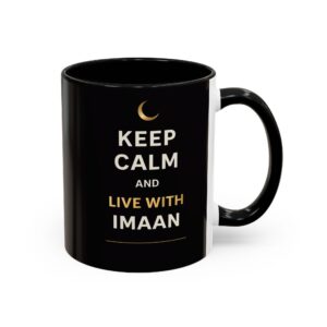 Keep Calm and Live With Imaan Coffee Mug - Islamic Faith Gift
